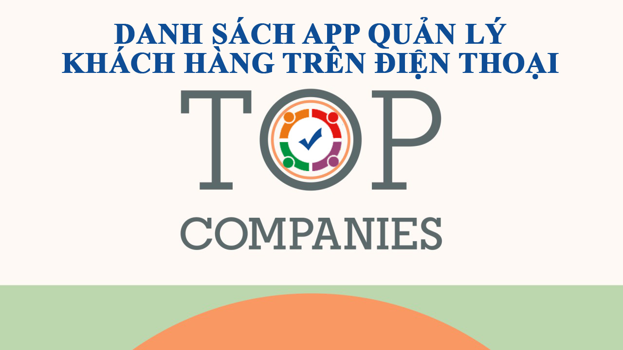 App quản lý khách hàng trên điện thoại miễn phí