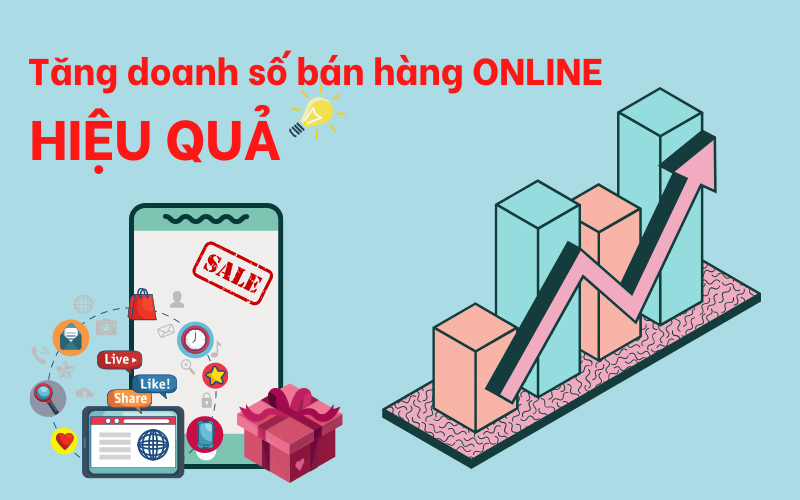 Cách tăng doanh số bán hàng online