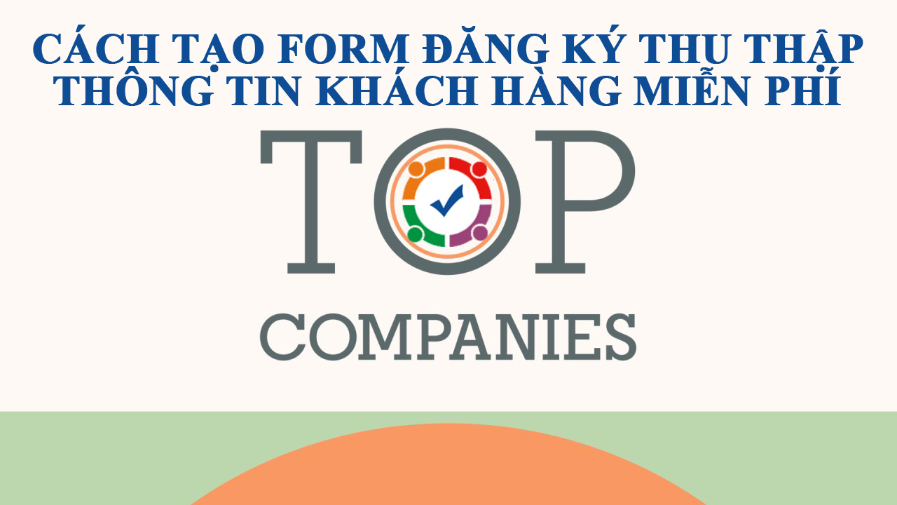 Cách tạo form đăng ký thu thập thông tin khách hàng miễn phí