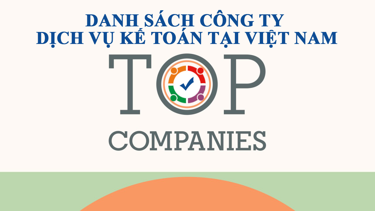 Danh sách công ty dịch vụ kế toán tại Việt Nam