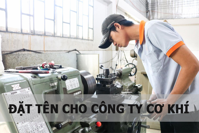 Đặt tên cho công ty cơ khí