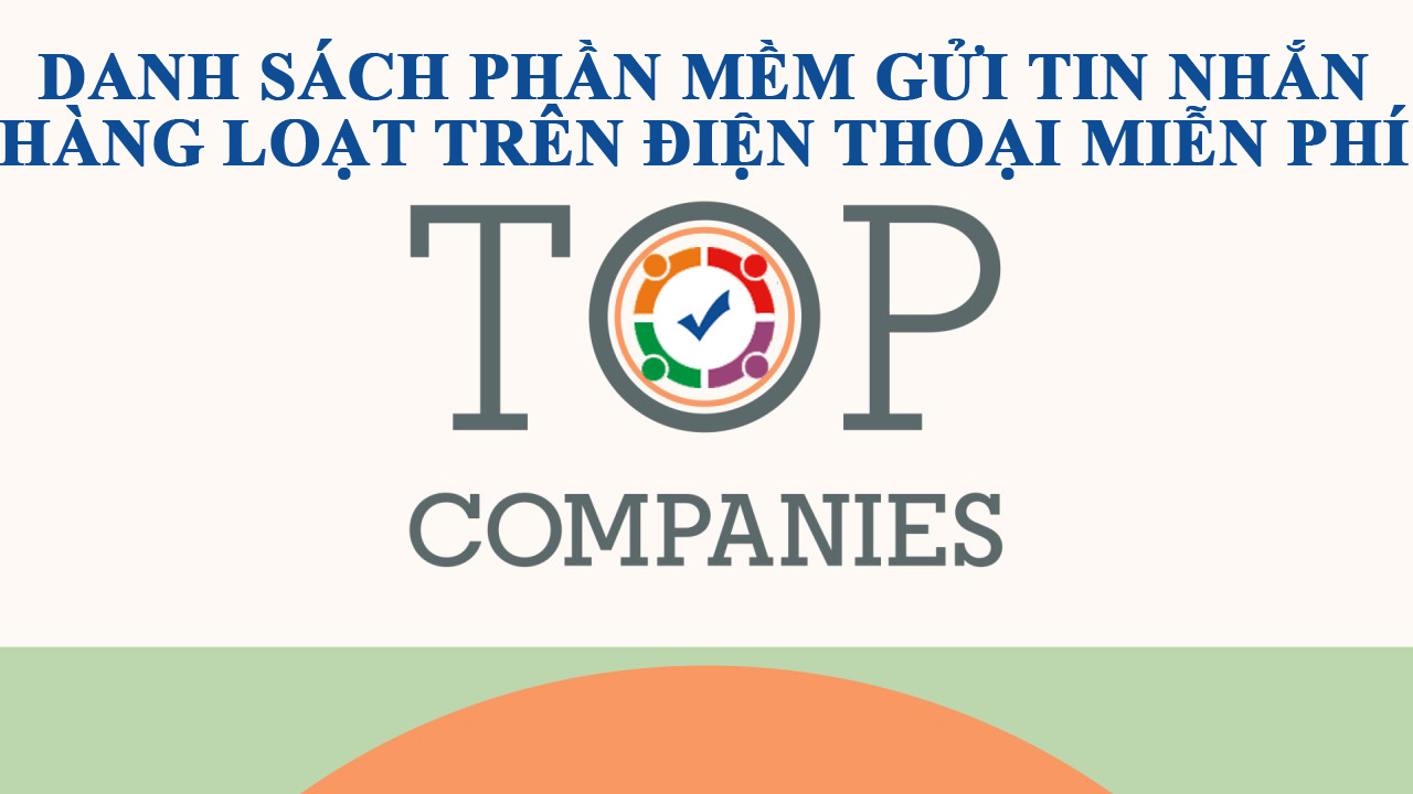 Phần mềm gửi tin nhắn hàng loạt trên điện thoại miễn phí