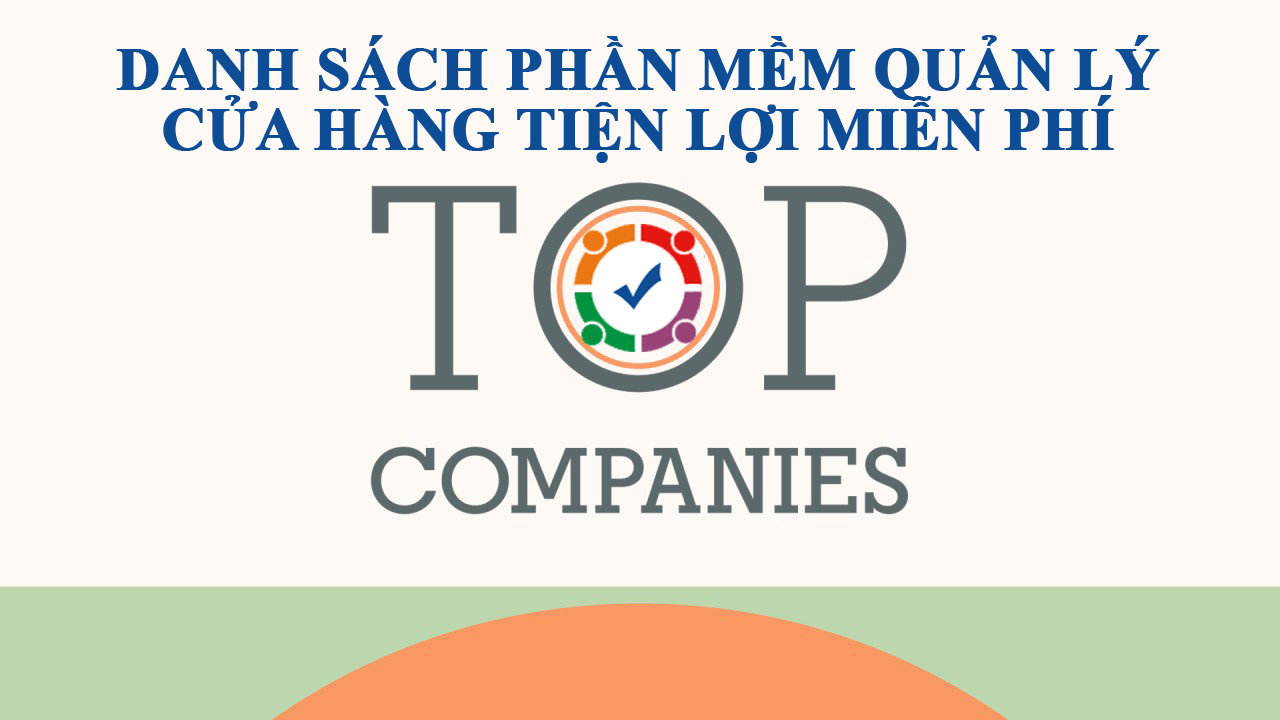 Phần mềm quản lý cửa hàng tiện lợi miễn phí