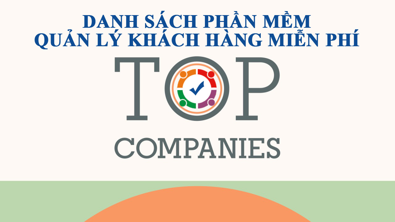 Phần mềm quản lý khách hàng miễn phí