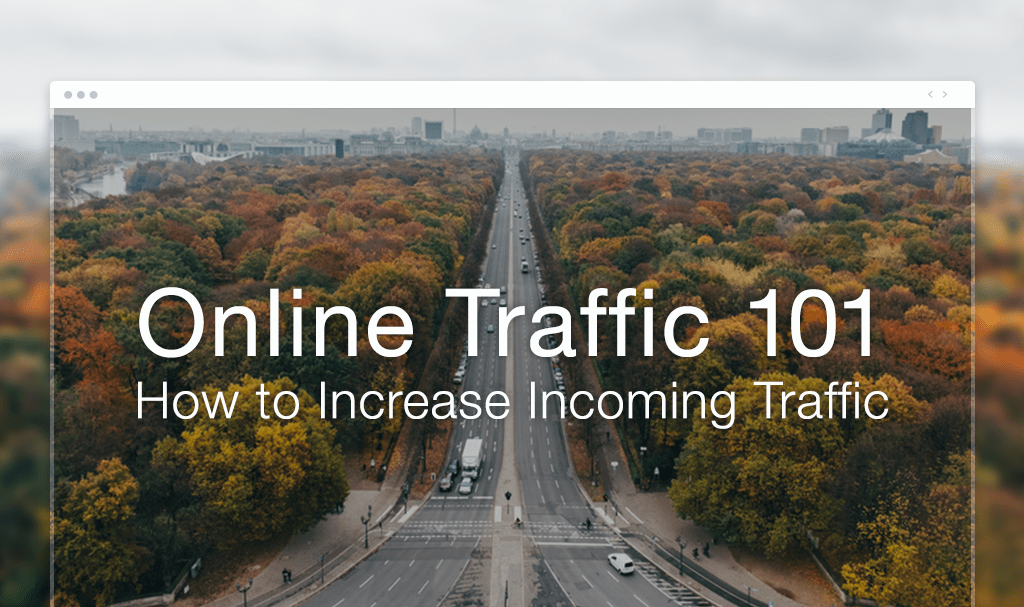 Tăng traffic nhờ những ý tưởng content độc đáo