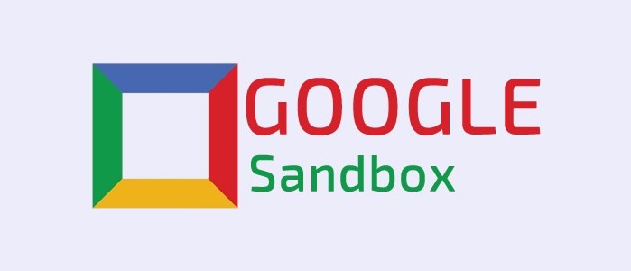 Tìm hiểu về Google Sandbox