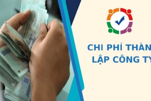 Dự toán chi phí thành lập doanh nghiệp công ty lệ phí đăng ký