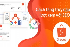 Hướng dẫn seo shopee cách đưa sản phẩm lên top Shopee ra đơn 100%