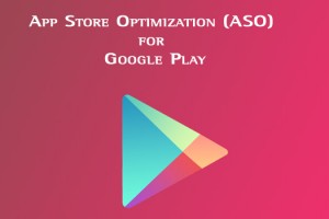 Google play seo là gì? Google Play Store Optimization là gì?