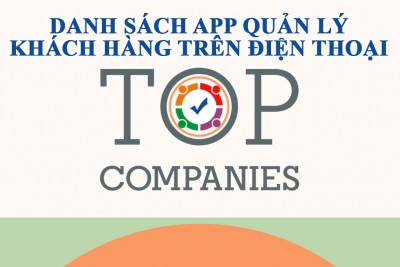 Danh sách app quản lý khách hàng trên điện thoại miễn phí tốt nhất