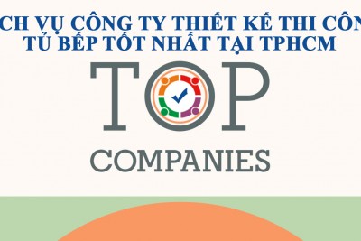 Danh sách xưởng công ty thiết kế thi công tủ bếp tốt nhất tại TPHCM