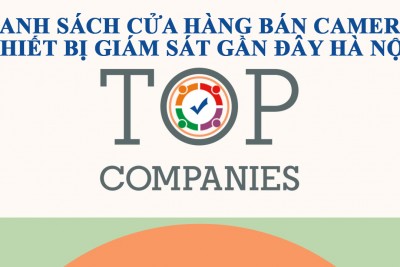 Cửa hàng bán camera thiết bị giám sát gần đây tại Hà Nội