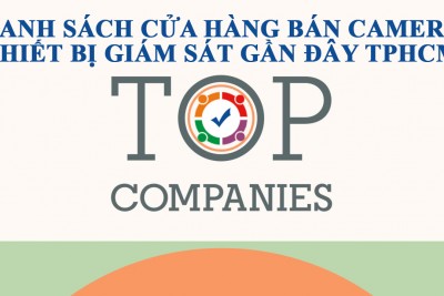 Cửa hàng bán camera thiết bị giám sát gần đây tpHCM quận 1 2 3 4 5 6 7