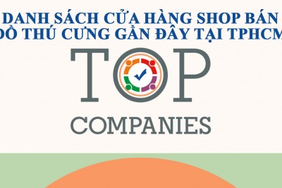 Danh sách cửa hàng shop web bán đồ thú cưng gần đây tại TPHCM