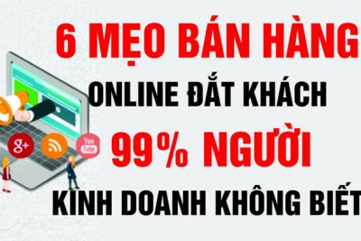 Mẹo bán hàng online đắt khách bán hàng hiệu quả nhất hiện nay