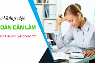 Thành lập công ty có cần kế toán công ty mới có cần kế toán trưởng